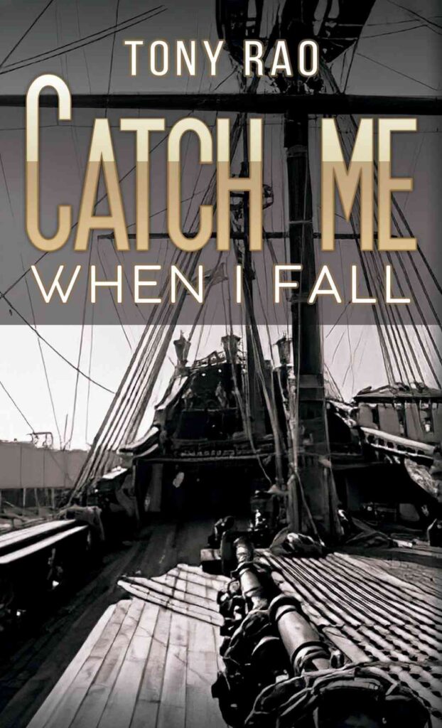 Tony Rao new novella 'Catch Me When I Fall'