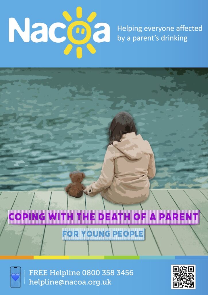 Booklet with help and advice for young people with a parent who has died from alcohol problems or other addiction
