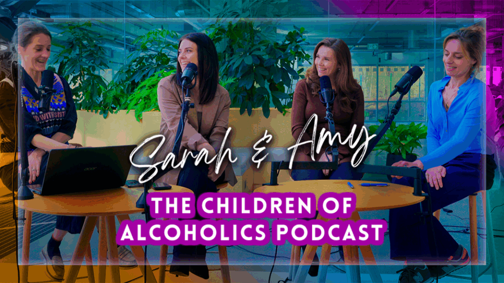Sarah and Amy: The Children of Alcoholics Podcast